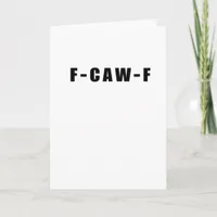 F-Caw-F Essential Simple Clean Card