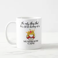 Not To Be King Classic Coffee Mug