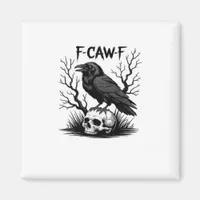 F-Caw-F Essential Vintage Cool Magnet
