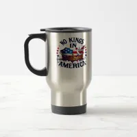 No Kings In America Classic Retro Cool Travel Mug