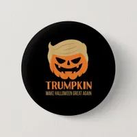 Trumpkin Make Halloween Great Again Funny Sarcasti Button