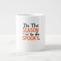 Tis The Season To Be Spooky Giant Coffee Mug