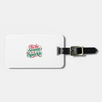 Tis The Season To Sparkle Luggage Tag