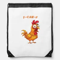 F-Caw-F Classic Funny Quote Drawstring Bag