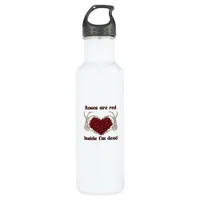Are Red Im Dead Classic Style Stainless Steel Water Bottle
