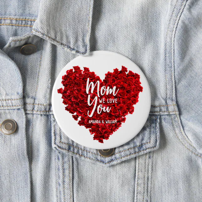 Red Roses Heart Love You Mom Mother's Day Button