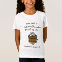 National Chocolate Pudding Day June 26th Food  T-S T-Shirt