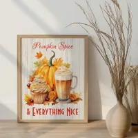 Pumpkin Spice & Everything Nice – Fall Poster