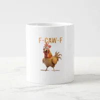 Funny Screaming Chicken F Caw F Humor Giant Coffee Mug