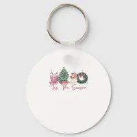 Tis The Season Merry Christmas Cute Xmas Coffee Ch Keychain