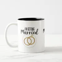 Bachelorette Party, I'm Getting Married  Two-Tone Coffee Mug