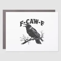 Gothic Crow Humor F-Caw-F Funny Essential Car Magnet