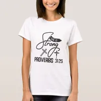 She Is Strong - Christian T-Shirt