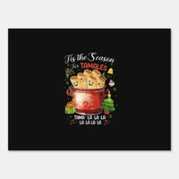 Tis Season For Tamales Christmas Mexican Food Outf Sign