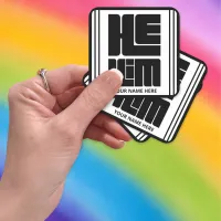 He Him Big Bold Pronouns  Square Sticker