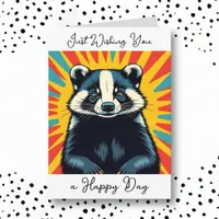 Wishing You a Happy Day | Cute Badger Card