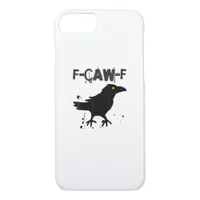 Grunge Coffee F Caw F Crow Humor Creative Style iPhone 8/7 Case