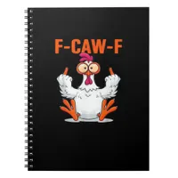 F Caw F Funny Chicken Humor Quote Vintage Style Notebook