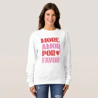 Retro More Amor Por Favor Red and Pink Trendy Sweatshirt