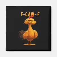 Gothic F-Caw-F Crow Funny Humor Magnet