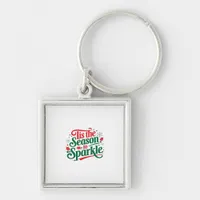 Tis The Season To Sparkle Keychain