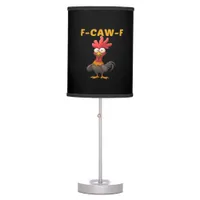 F-Caw-F-Chicken Essential Classic Cool Graphic Table Lamp