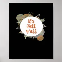 It’s Fall Y’all Cool Unique Poster
