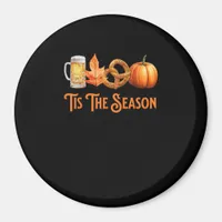 Tis The Season Pumpkin Beer Pretzel Fall Funny Okt Magnet