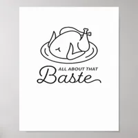 All About That Baste Thanksgiving Minimal Design Poster
