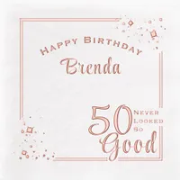 Happy Birthday 50 Never Looked So Good Party Foil Napkins