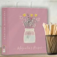 Wild Flowers Mason Jar Script Name Recipe Binder