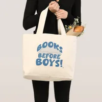 Books Before Boys Cheeky Reading Motto Large Tote Bag