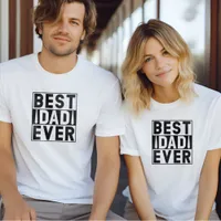 Best Dad Ever | Personalized Father's Day T-Shirt