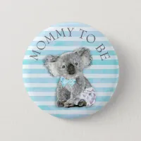 Mommy to be Baby Shower button Koala Bear Themed