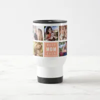 Best Mom Ever | Custom 9-Photo Collage Travel Mug