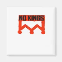 No Kings Protest Graphic Grunge Crown  American Cl Magnet