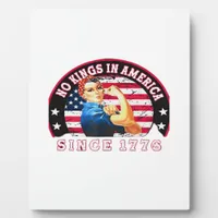 No Kings In America Since 1776 USA Flag Save  Esse Plaque