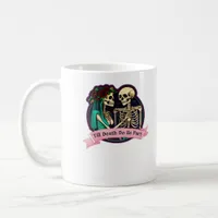 Till Death Do Us Part Valentine Art – Spooky Cute  Coffee Mug