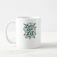 Let's Get Lit Funny Christmas Lights Holiday Party Coffee Mug