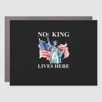 No King Lives No Kings In America Freedom American Car Magnet
