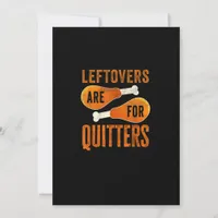 Leftovers Are For Quitters Funny Thanksgiving Quot Holiday Card