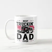 Best Truckin’ Dad Ever Funny Trucker Father’s Dad Coffee Mug