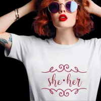 She Her in Red Fancy Doodles  T-Shirt