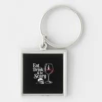 Eat Drink And Be Scary Funny Quote Modern Look Keychain