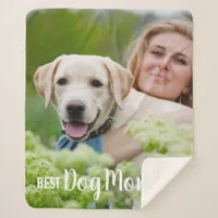 Best Dog Mom Ever Photo Sherpa Blanket