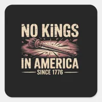 No Kings In America Since 1776 King Free Classic V Square Sticker