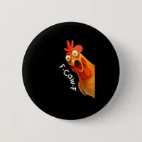 Funny F-Caw-F Chicken F-Caw-F Chicken Creative Cas Button