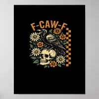 F-Caw-F Crow Vintage Graphic Poster