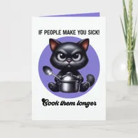 If People Make You Sick Funny Sarcastic Black Cat Card