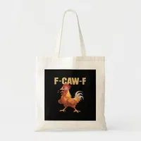 F-Caw-F Crow Gothic Funny Humor Tote Bag